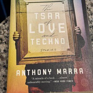 The Tsar of Love and Techno Anthony Marra Literary Fiction